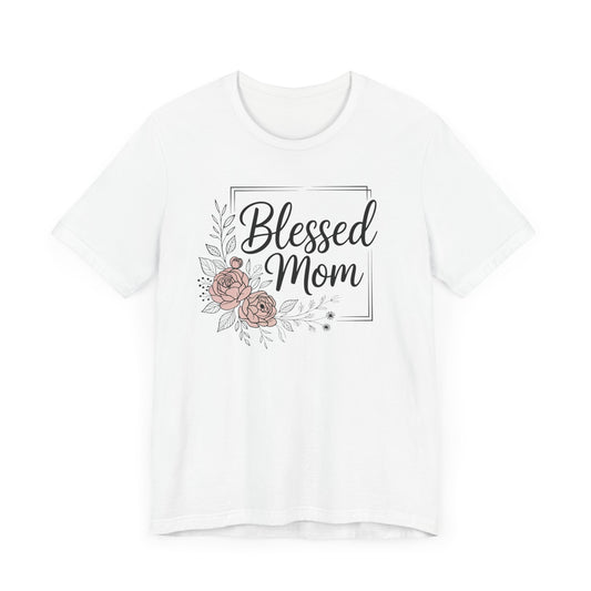 Blessed Mom T-Shirt